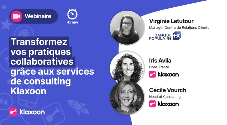 Transformez vos pratiques collaboratives grâce aux services de consulting Klaxoon