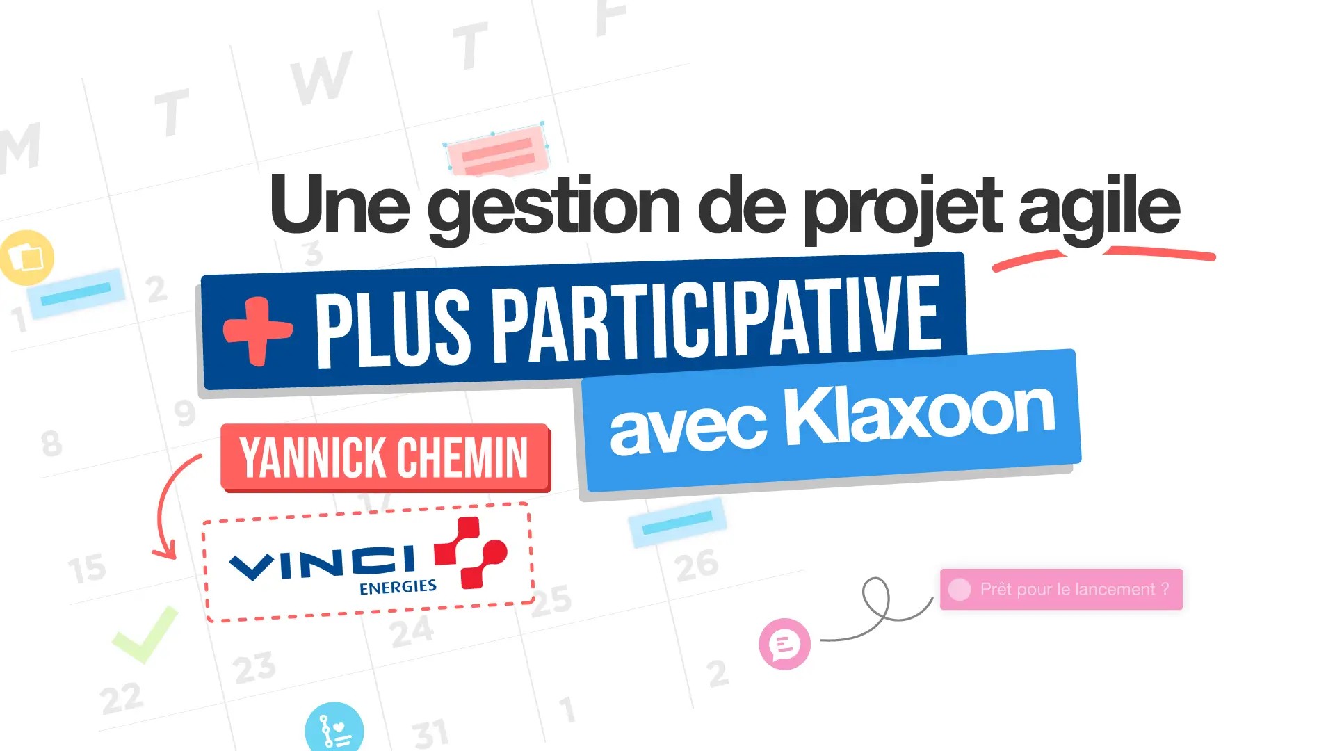 <p>Une gestion de projet agile plus participative avec Klaxoon</p>