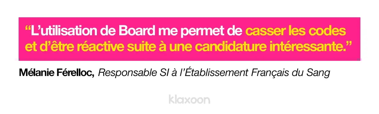 Mélanie Férelloc : "L’utilisation de Board me permet de casser les codes et d’être réactive suite à une candidature intéressante." | Klaxoon