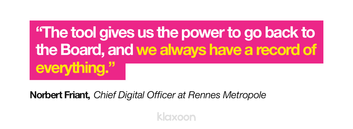Norbert Friant "The tool gives us the power to go back to the Board, and we always have a record of everything." | Klaxoon