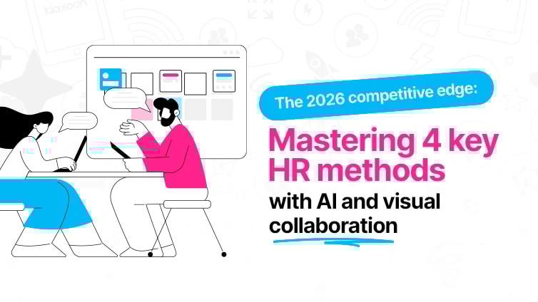 The 2026 competitive edge: Mastering 4 key HR methods with AI and visual collaboration