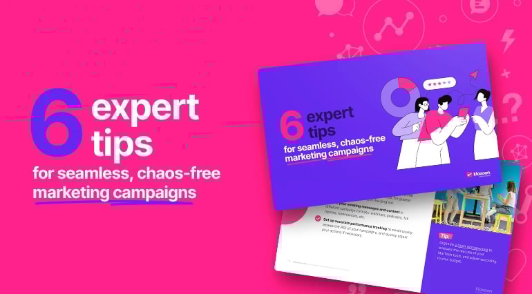 6 expert tips for seamless, chaos-free marketing campaigns