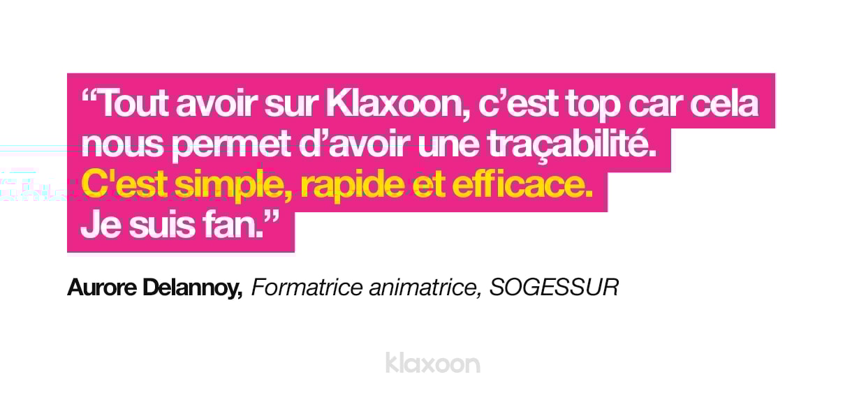 Aurore Delannoy : “Tout avoir sur Klaxoon, c’est top car cela nous permet d’avoir une traçabilité. C'est simple, rapide et efficace. Je suis fan.” | Klaxoon