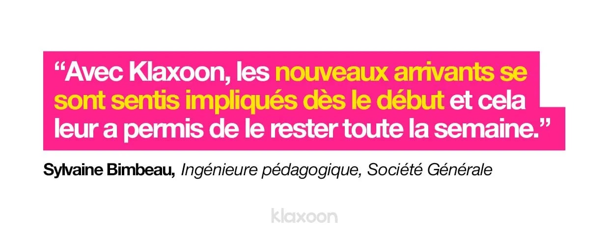 Sylvaine Bimbeau : “Avec Klaxoon, les nouveaux arrivants se sont sentis impliqués dès le début, et cela leur a permis de le rester toute la semaine.” | Klaxoon