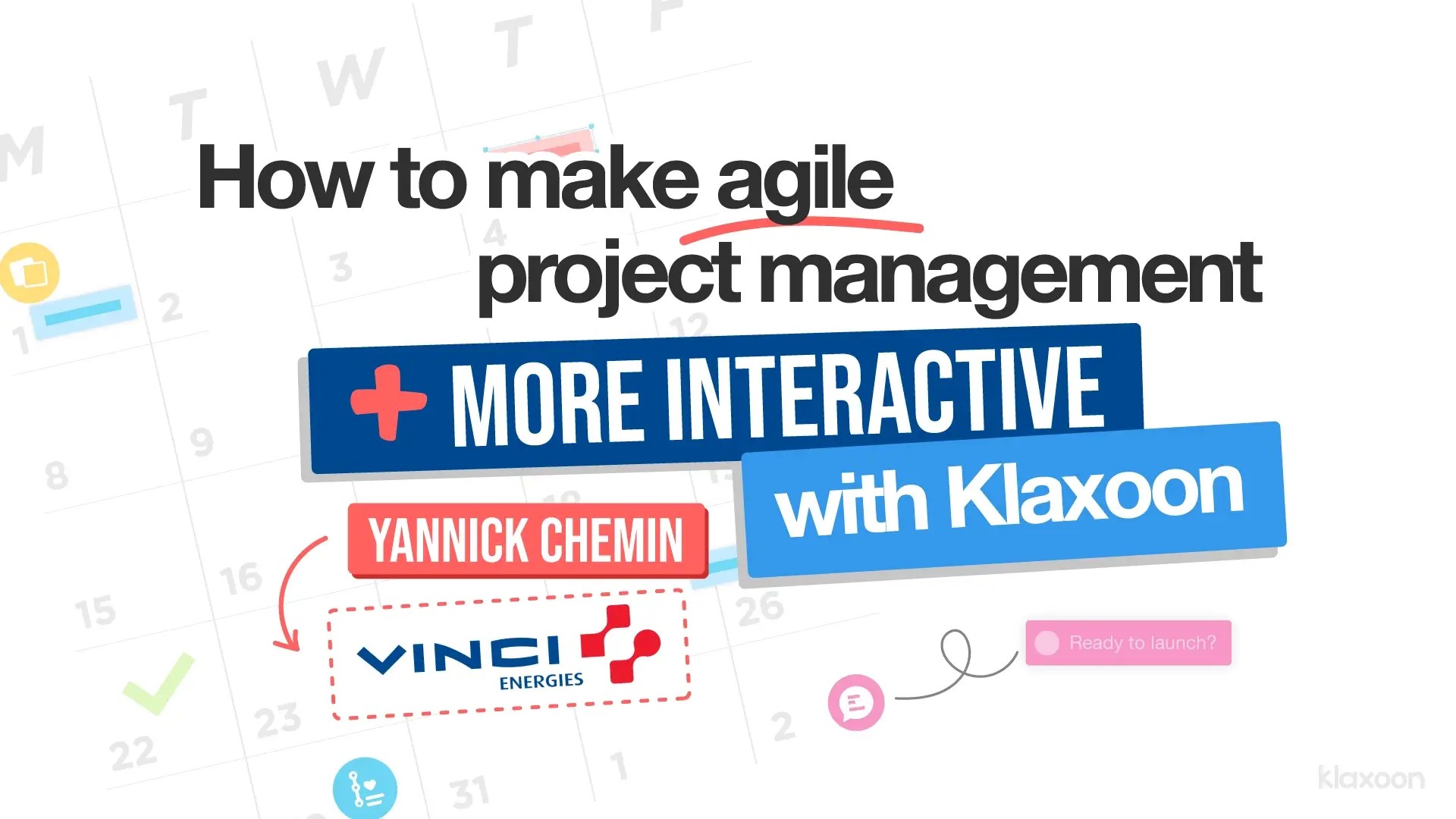 <p>How to make agile project management more interactive with Klaxoon</p>