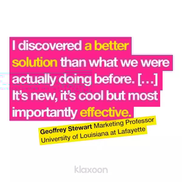 Geoffrey Stewart: "I discovered a better solution than what we were actually doing before. [...] It's new, it's cool but most importantly, effective." | Klaxoon