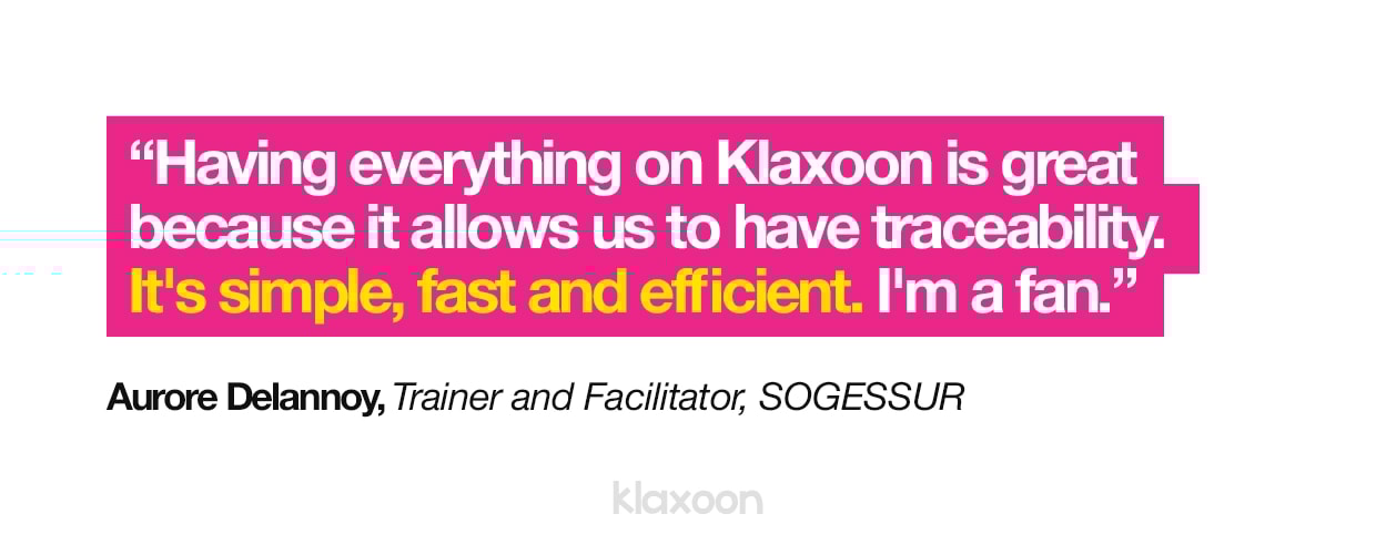 Aurore Delannoy: "Having everything on Klaxoon is perfect because we can track everything. It's simple, fast and efficient. I’m a fan." | Klaxoon