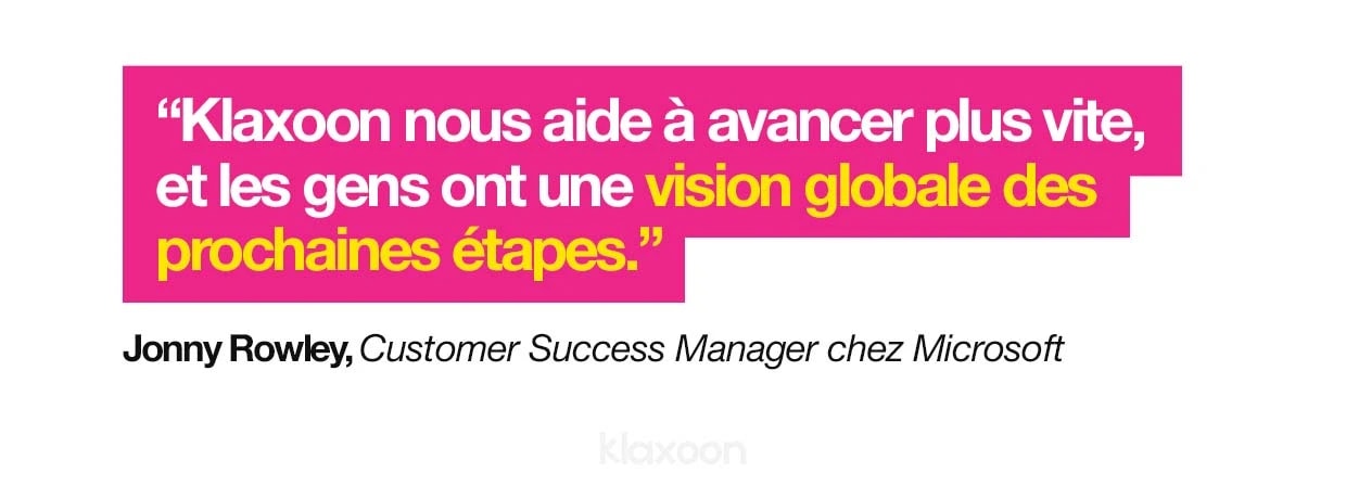 Jonny Rowley : "Klaxoon nous aide à avancer plus vite, et les gens ont une vision globale des prochaines étapes." | Klaxoon 