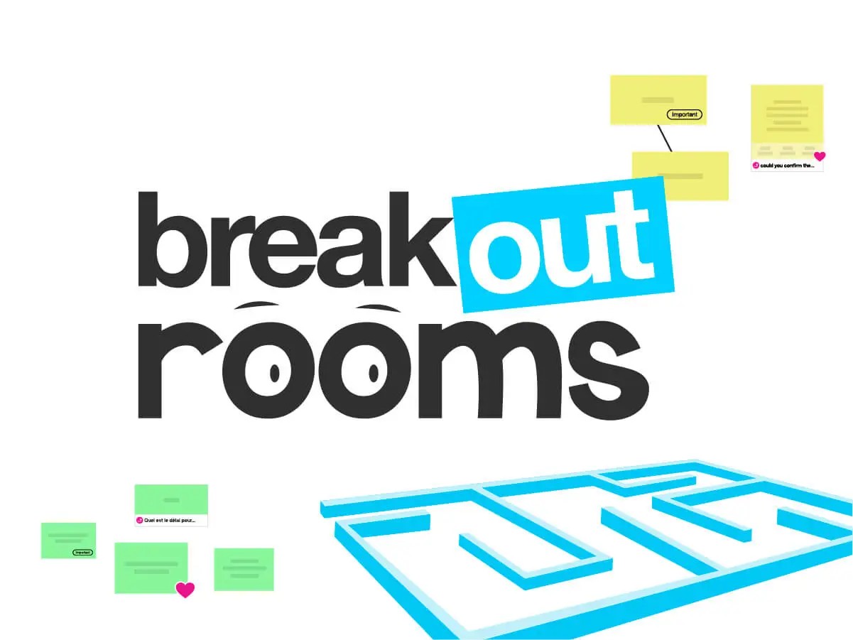 Breakout Rooms: Organize your remote breakout group sessions