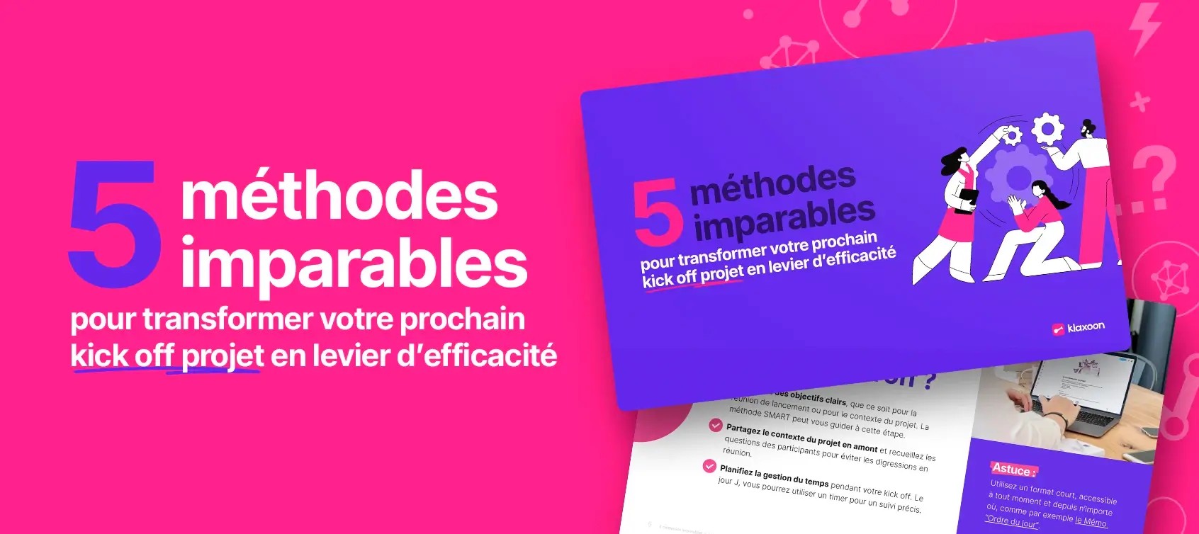 5 foolproof methods to turn your next project kickoff into a productivity booster