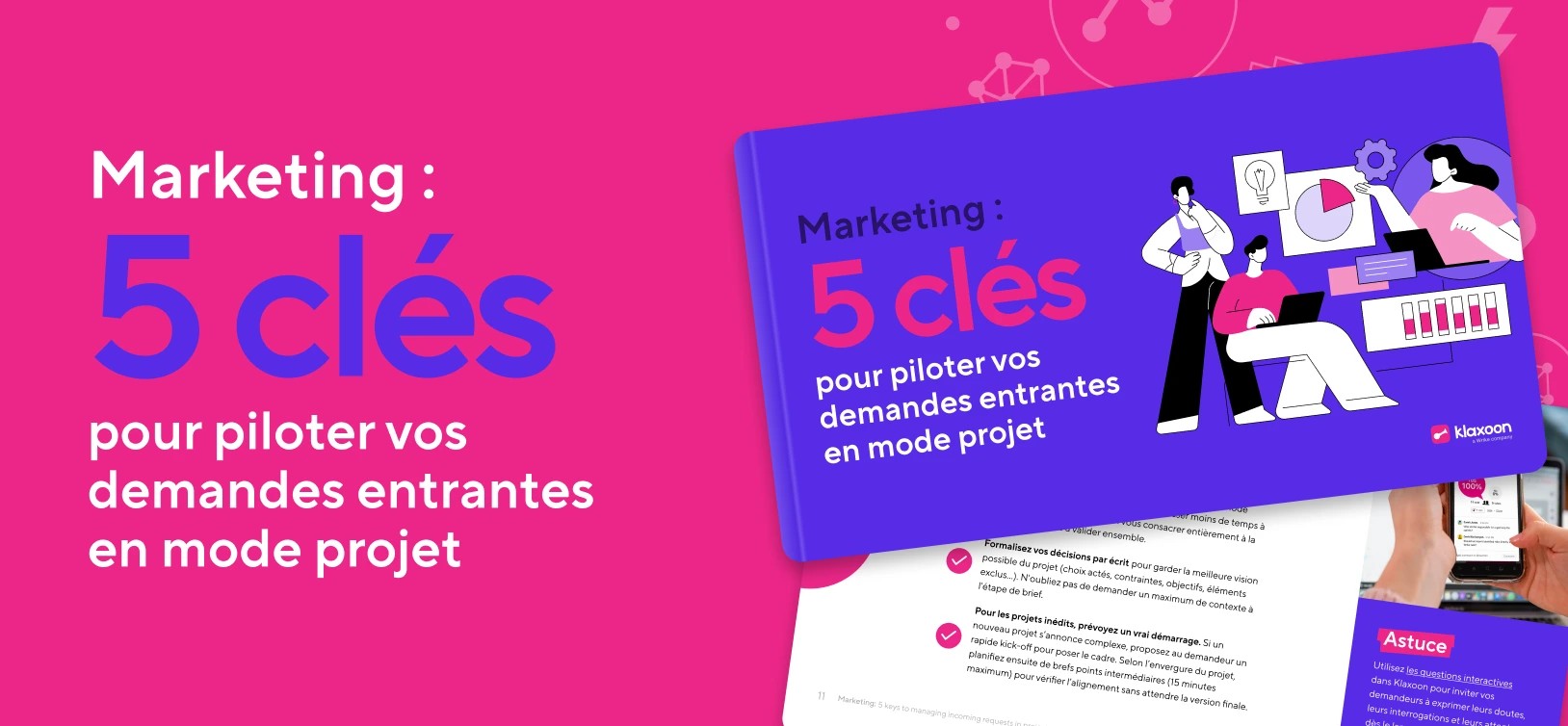 Bannière du guide "Marketing : 5 clés pour piloter vos demandes entrantes en mode projet" | Klaxoon