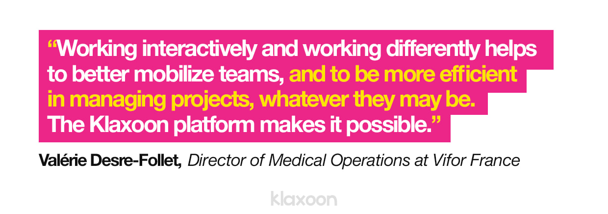Valérie Desre-Follet: "Working interactively and working differently helps to better mobilize teams, and to be more efficient in managing projects, whatever they may be. The Klaxoon platform makes it possible." | Klaxoon