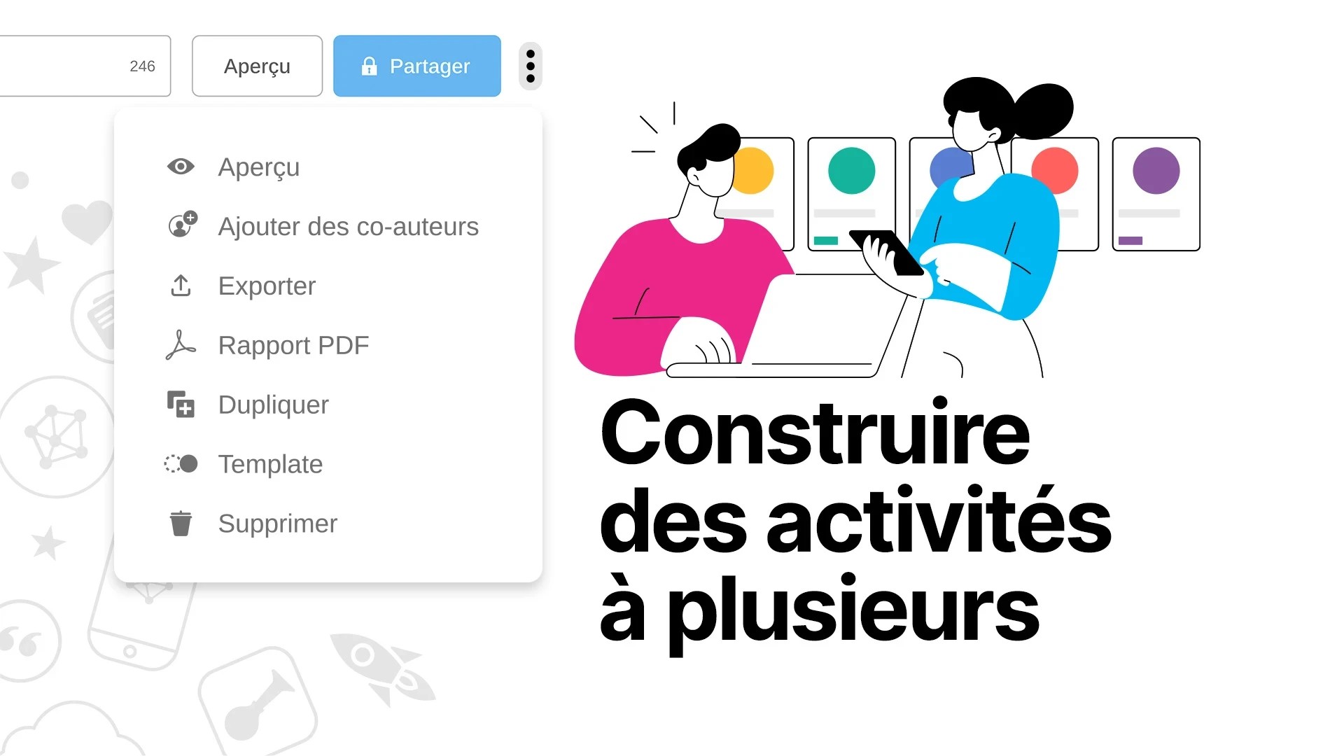 Construire des activités à plusieurs avec votre équipe. | Klaxoon