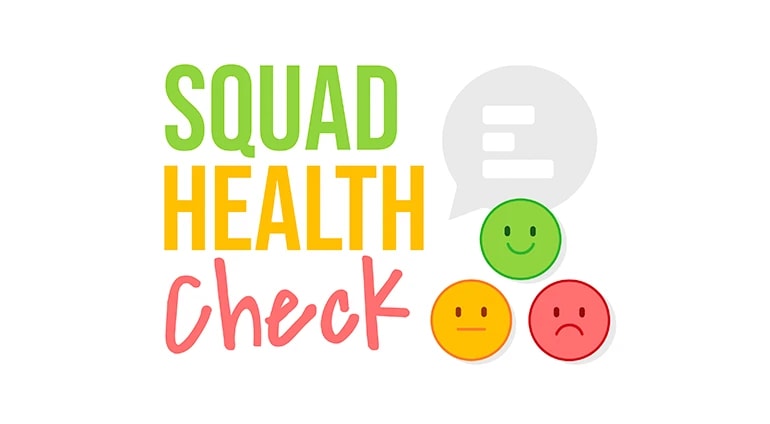 Squad Health Check: Effectively assess team morale
