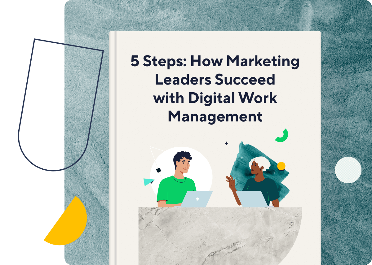 <p>5 Steps: How Marketing Leaders Succeed with Digital Work Management</p>