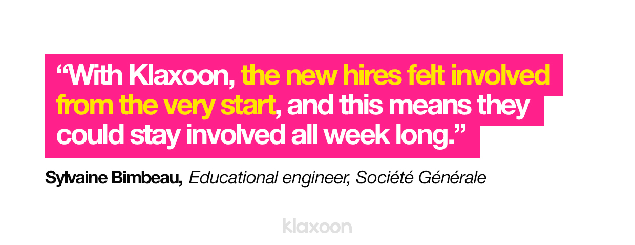 Sylvaine Bimbeau: "With Klaxoon, the new hires felt involved from the very start, and this means they could stay involved all week long." | Klaxoon