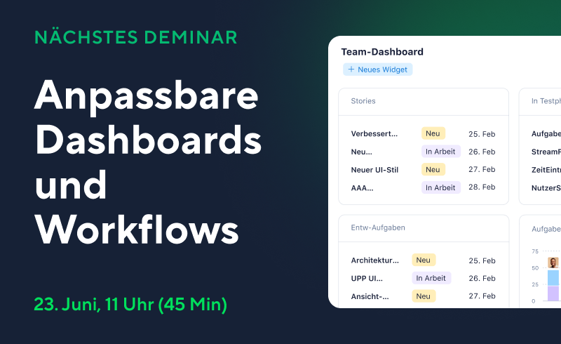 Anpassbare Dashboards und Workflows