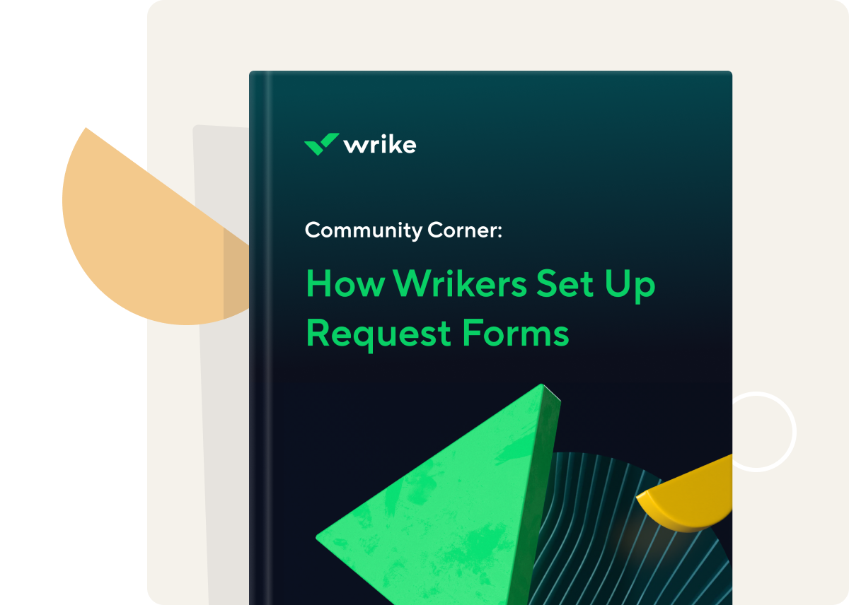 <p><span>Community Corner: How Wrikers Set Up Request Forms</span></p>