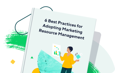 6 Best Practices for Adopting Marketing Resource Management