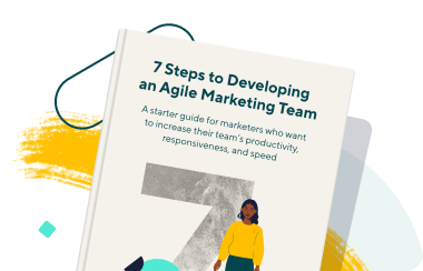 7 Steps to Developing an Agile Marketing Team