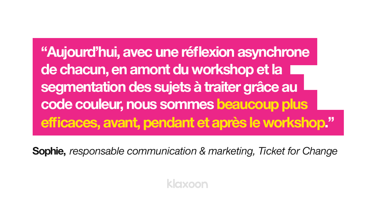 Plus d'efficacité tout au long du workshop | Klaxoon
