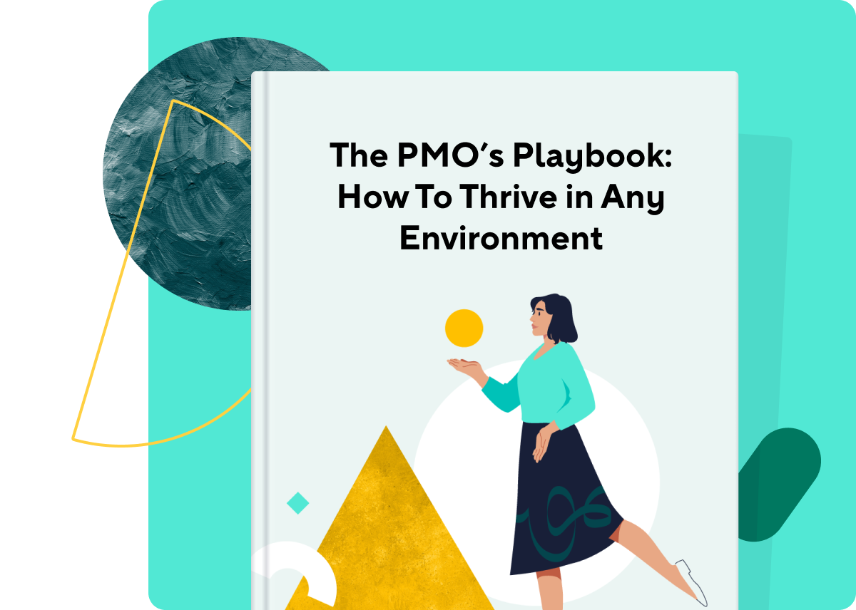 <p>The PMO’s Playbook: How To Thrive in Any Environment</p>