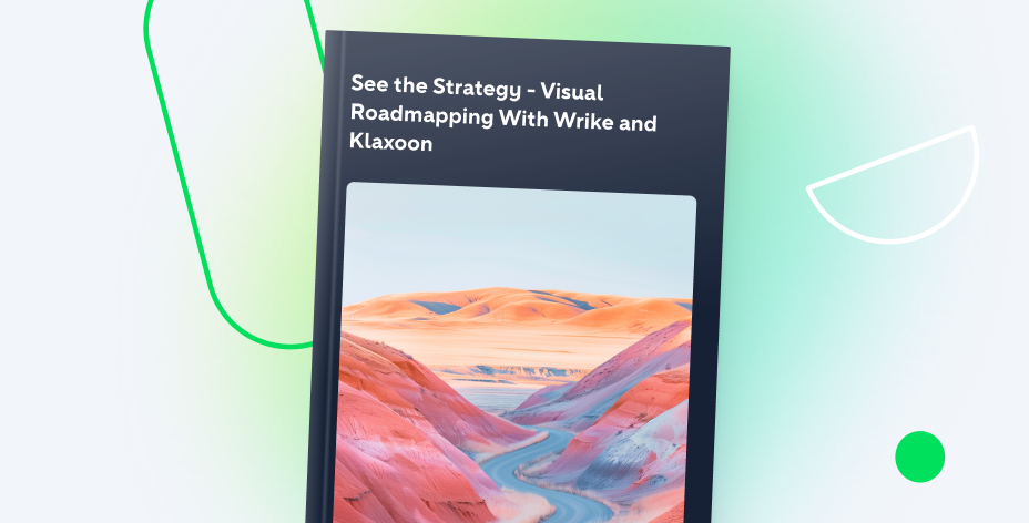 See the Strategy: Visual Roadmapping With Wrike and Klaxoon