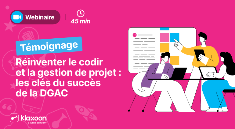 Réinventer le codir et la gestion de projet : les clés du succès de la DGAC