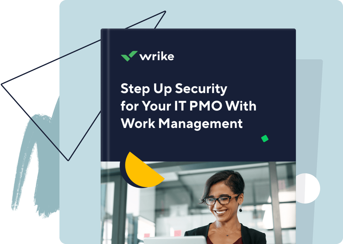 <p>Step Up Security for Your IT PMO With Work Management</p>