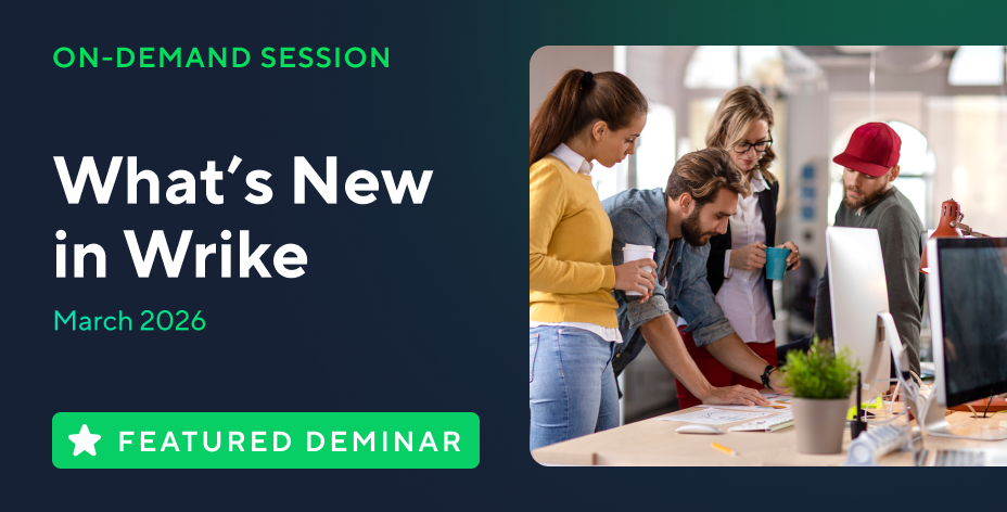 What’s New in Wrike | March Edition