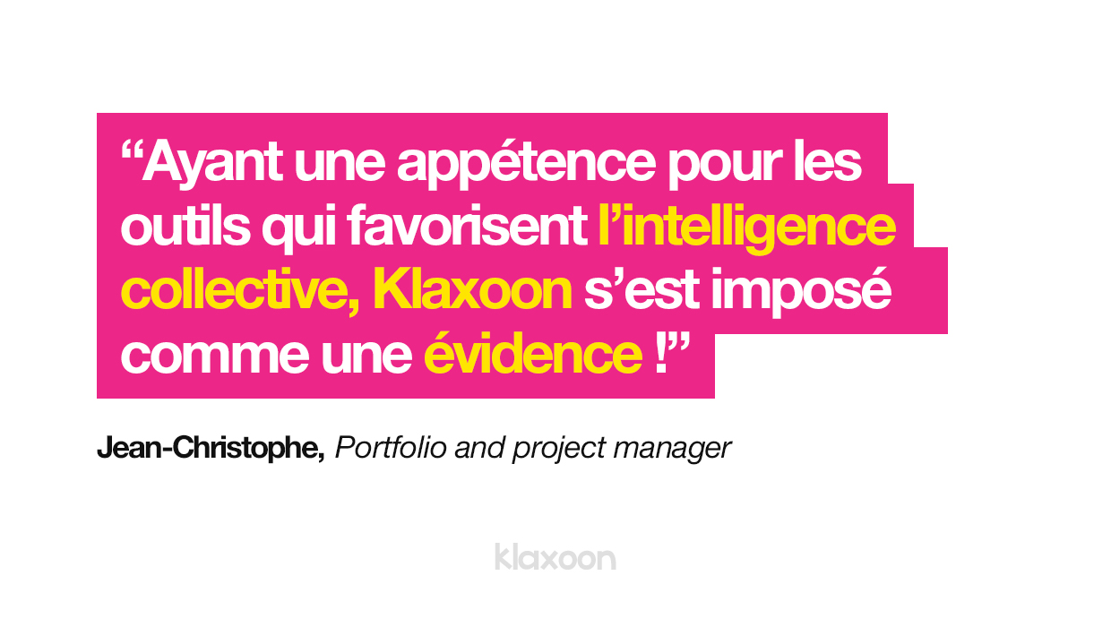 Jean-Christophe : "Ayant une appétence pour les outils qui favorisent l’intelligence collective, Klaxoon s’est imposé à moi comme une évidence !"