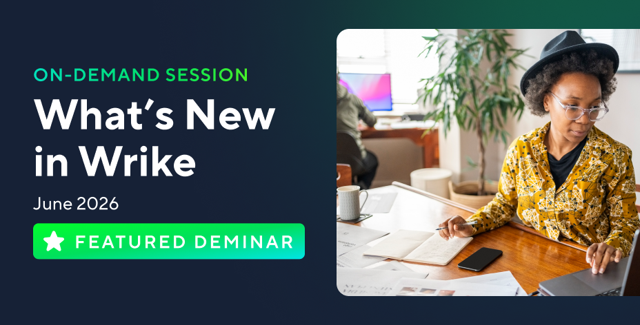 What’s New in Wrike | June Edition