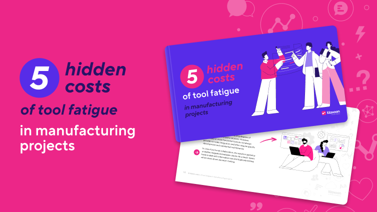 5 hidden costs of tool fatigue in manufacturing projects
