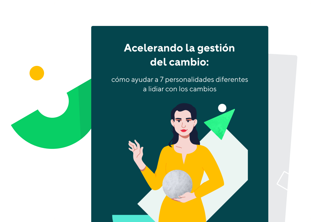 <p>Acelerando la gestión del cambio: cómo ayudar a 7 personalidades diferentes a lidiar con los cambios</p>