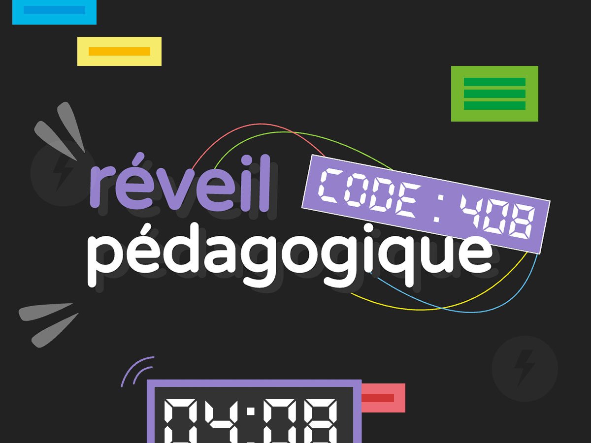 Réveil pédagogique code 408