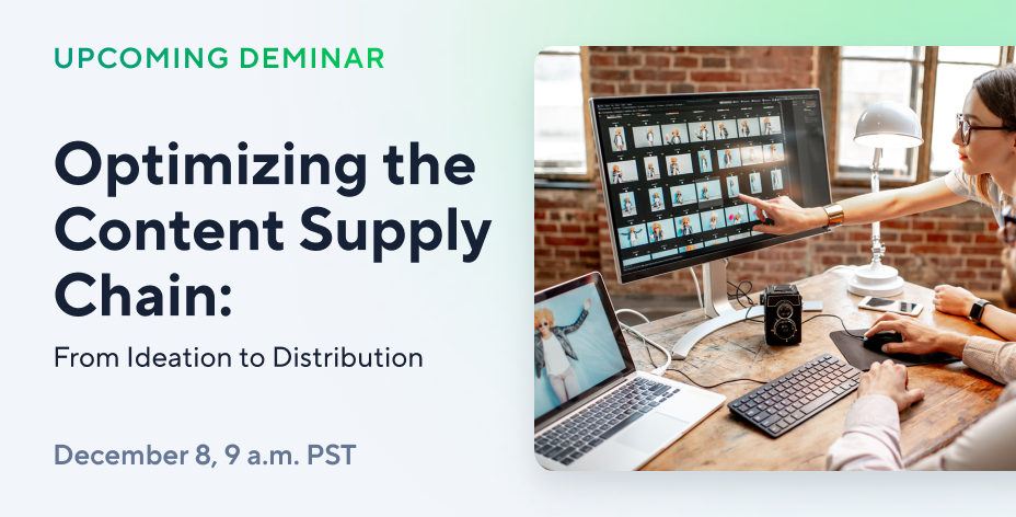 Optimizing the Content Supply Chain: From Ideation to Distribution