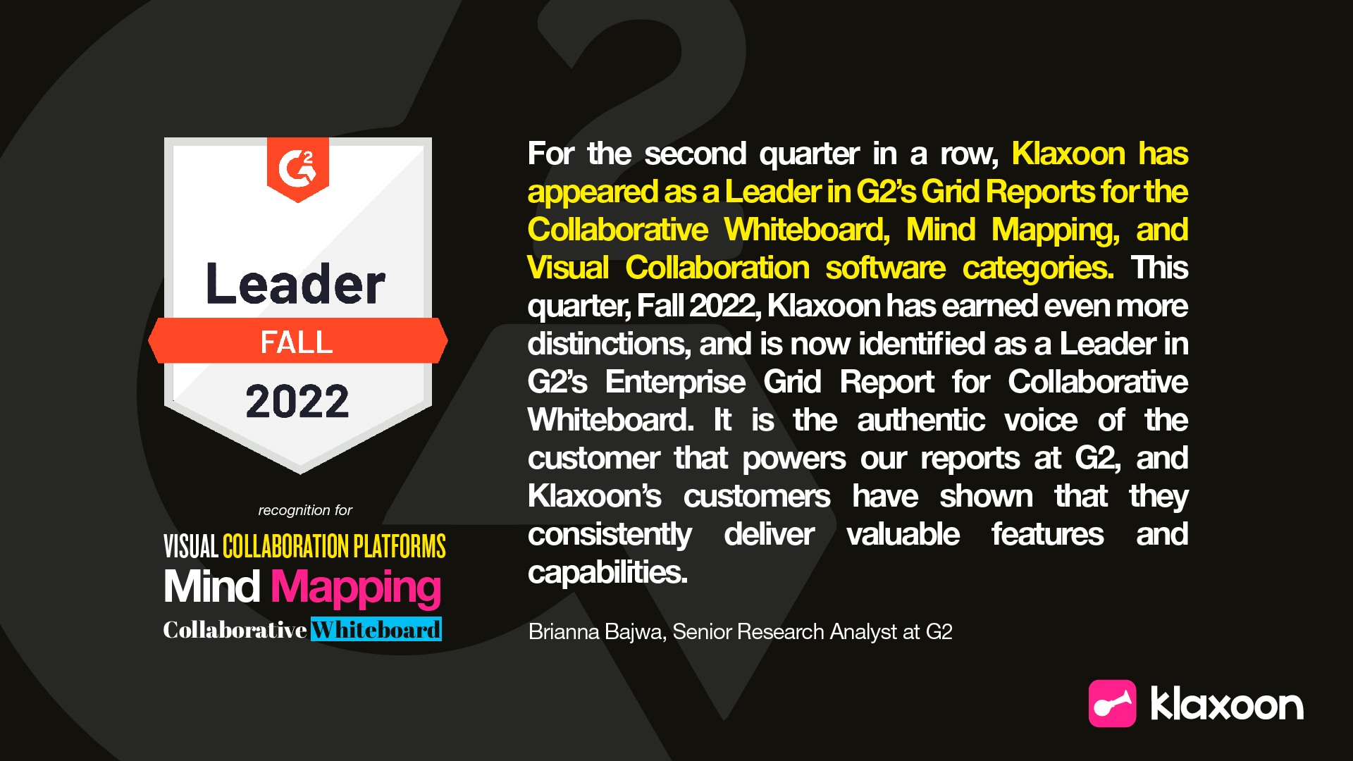 Quote from Brianna Bakwa for Klaxoon being included in G2's Fall 2022 Reports. | Klaxoon