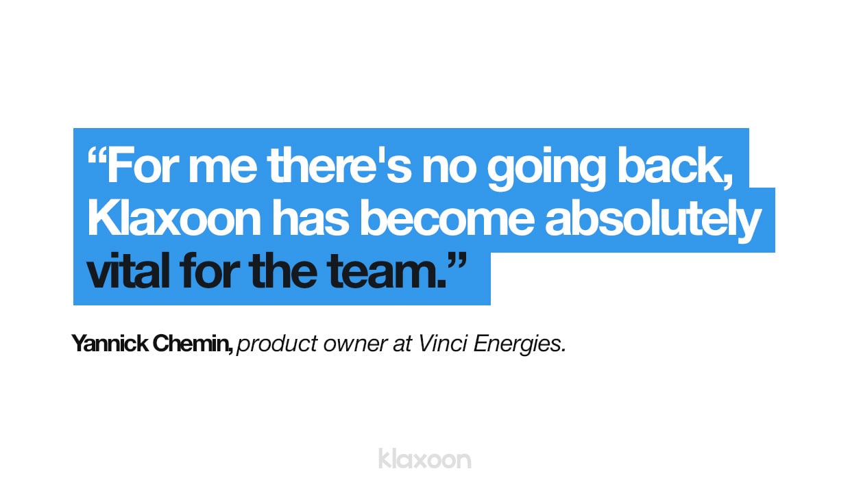 Yannick Chemin: "For me there's no going back, Klaxoon has become absolutely vital for the team." | Klaxoon