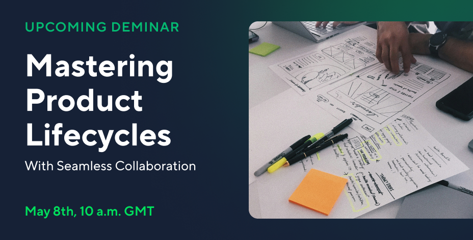 Mastering Product Lifecycles With Seamless Collaboration