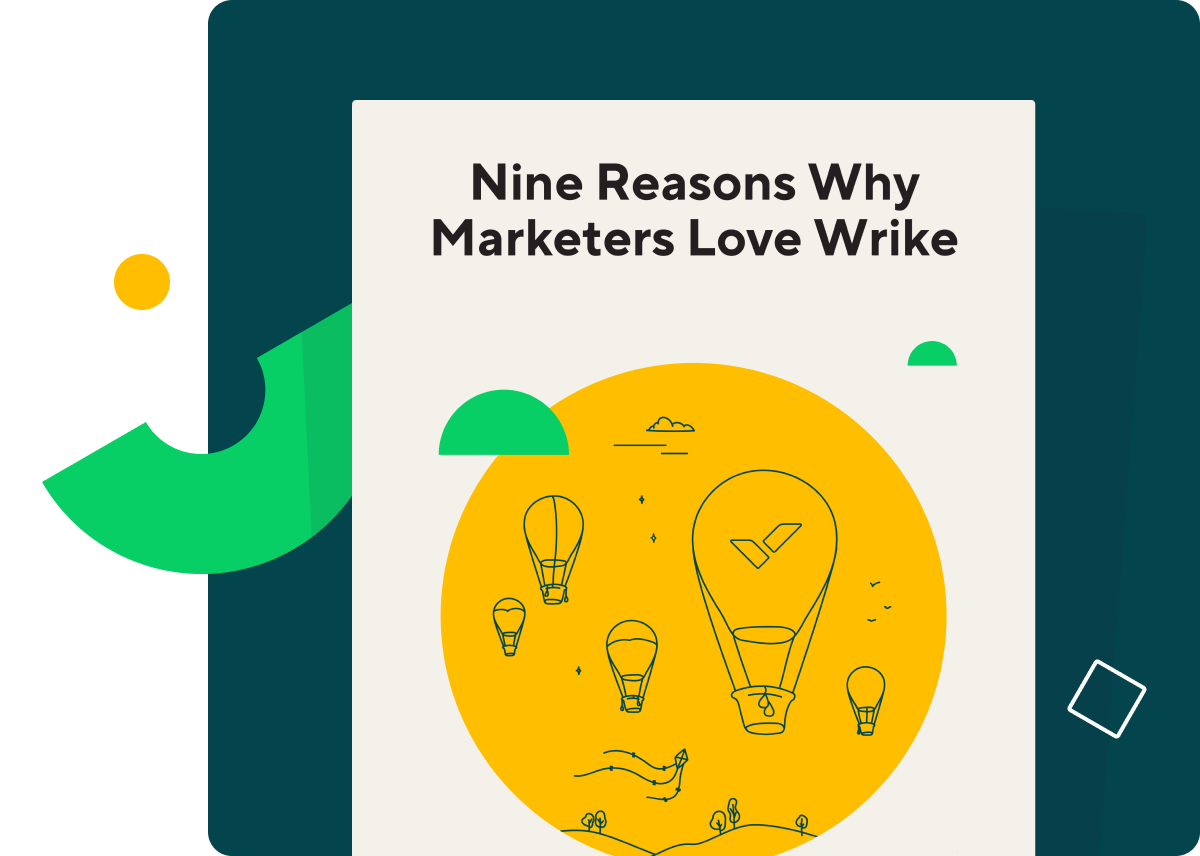 <p>Nine Reasons Why Marketers Love Wrike</p>