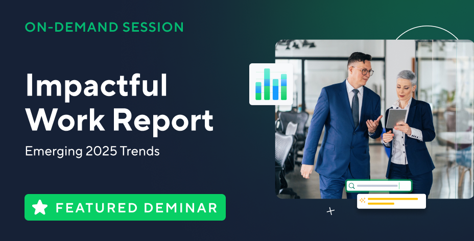 Impactful Work Report: Emerging 2025 Trends