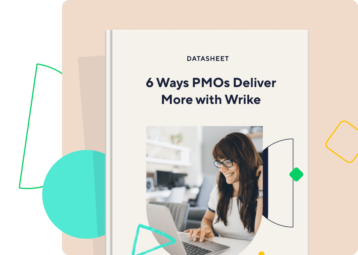 <p>6 Ways PMOs Deliver More With Wrike</p>