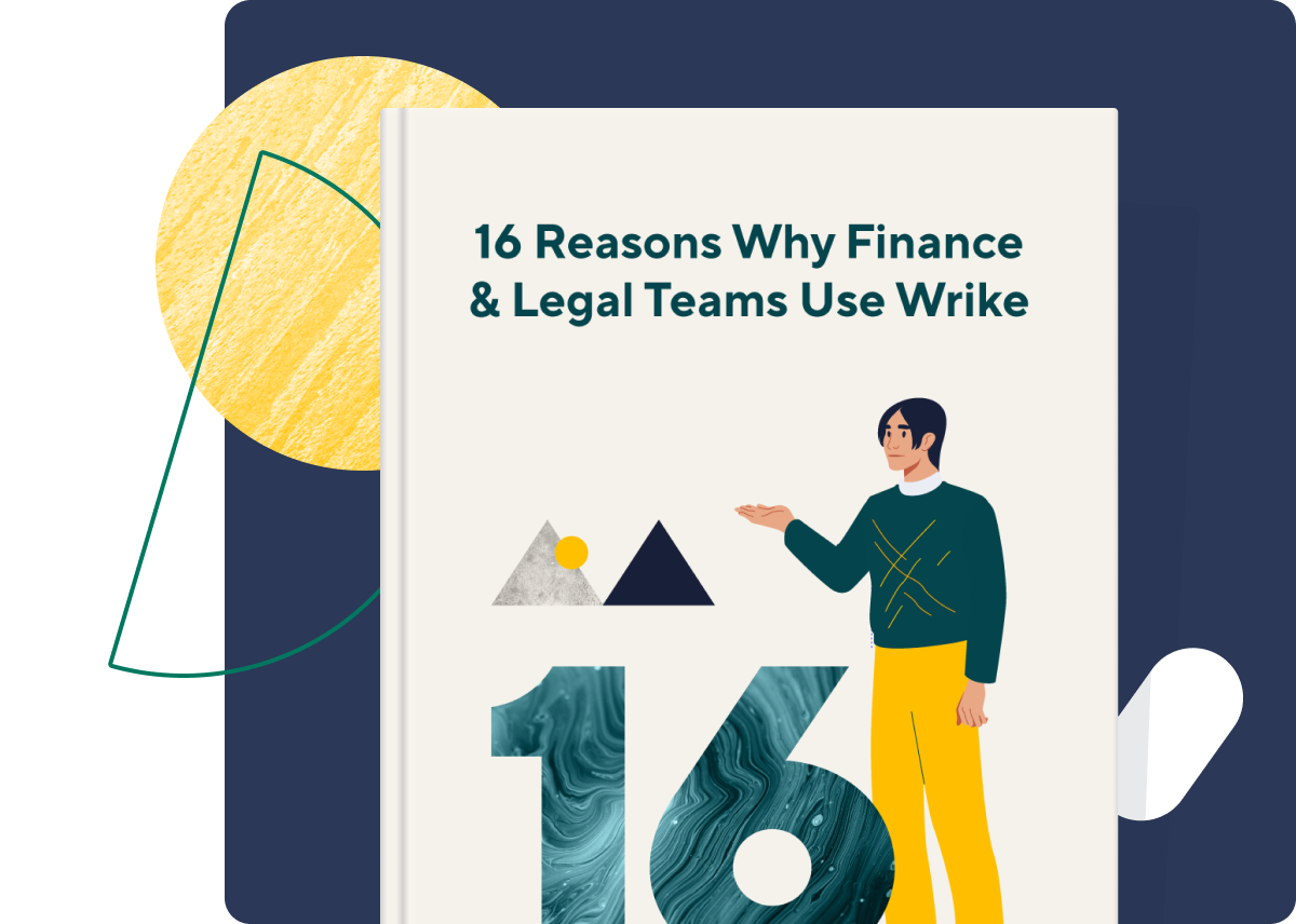 <p>16 Reasons Why Finance &amp; Legal Teams Use Wrike</p>