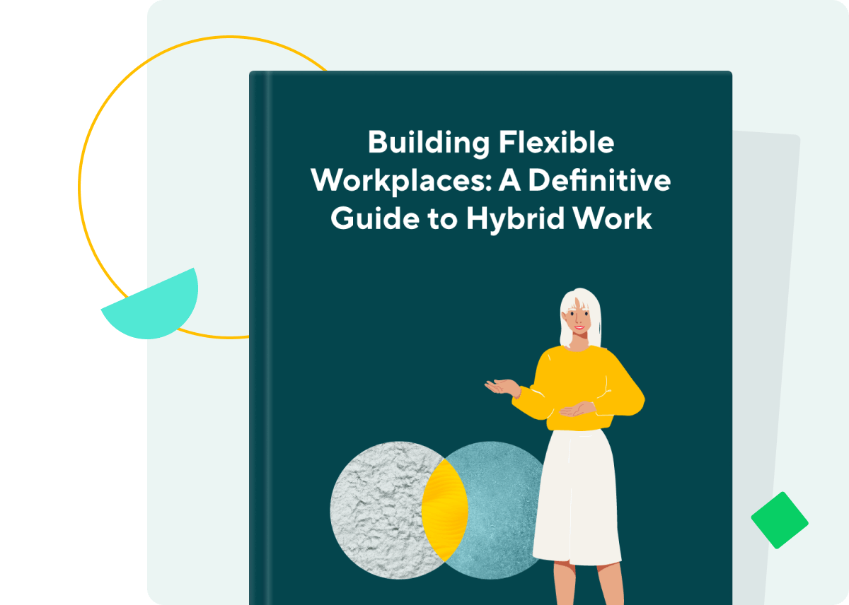 <p>Building Flexible Workplaces:<br>A Definitive Guide to Hybrid Work</p>