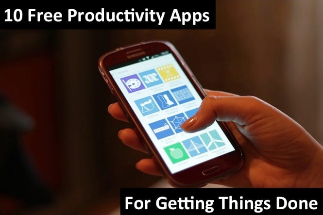 10 Free Productivity Apps for Getting Things Done