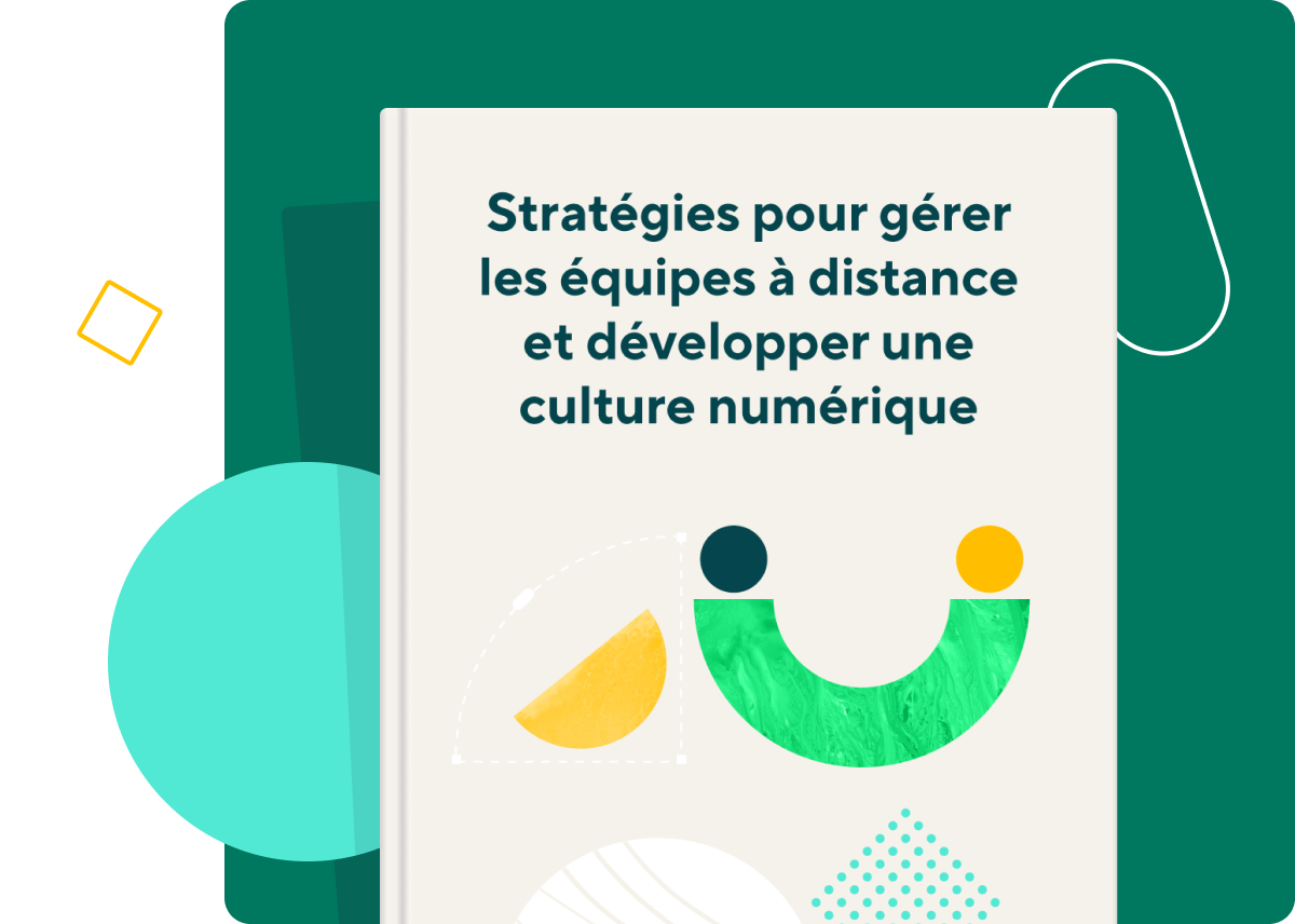 Stratégies pour gérer les équipes à distance et créer une culture numérique